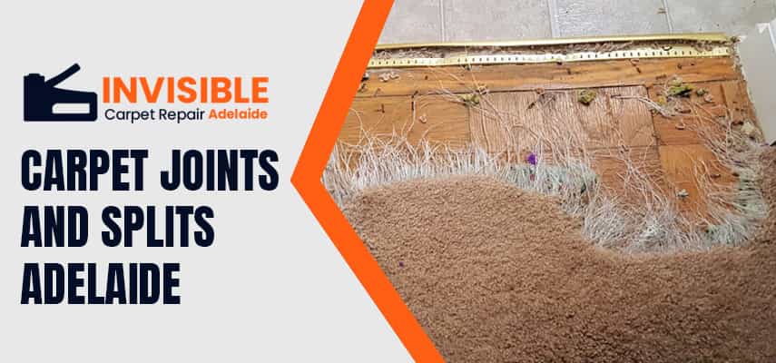 Carpet Joints and Splits Adelaide
